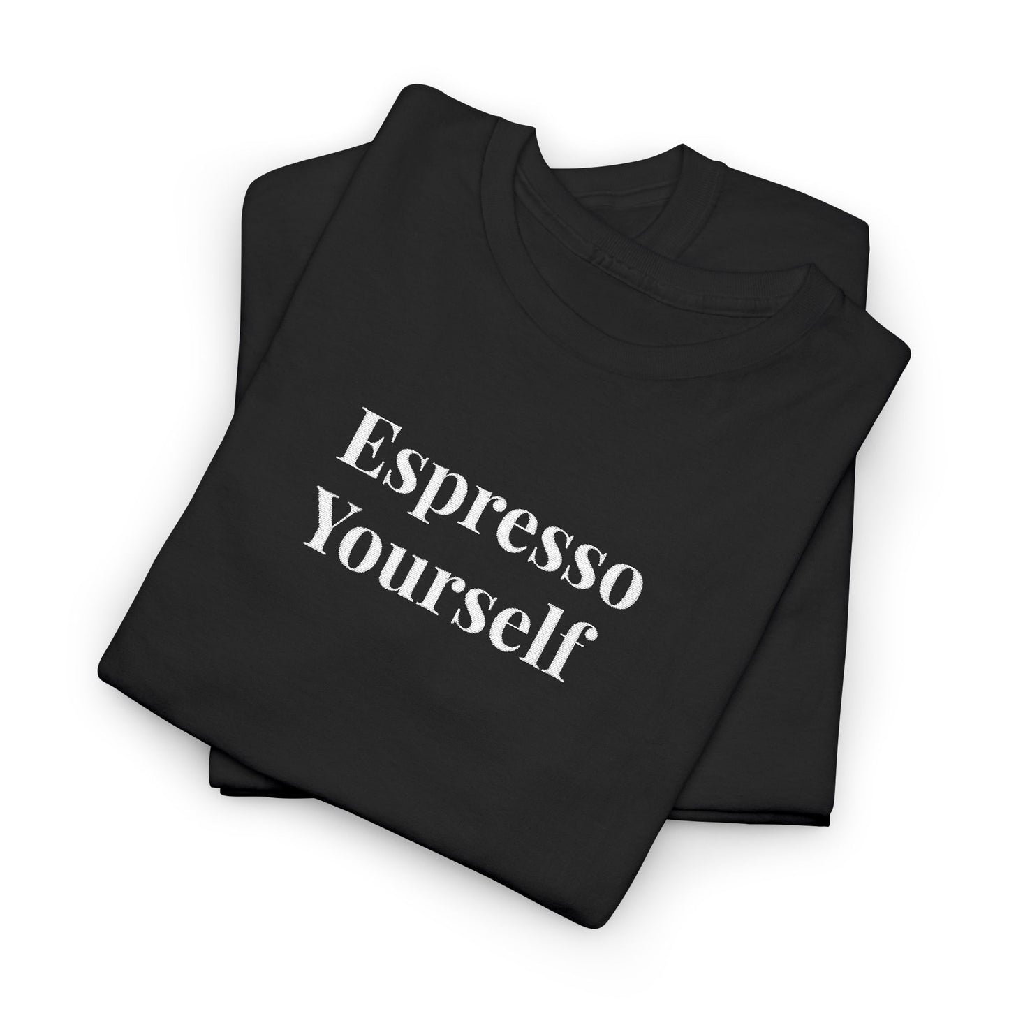 Unisex Heavy Cotton Tee Embriodery - Espresso Yourself