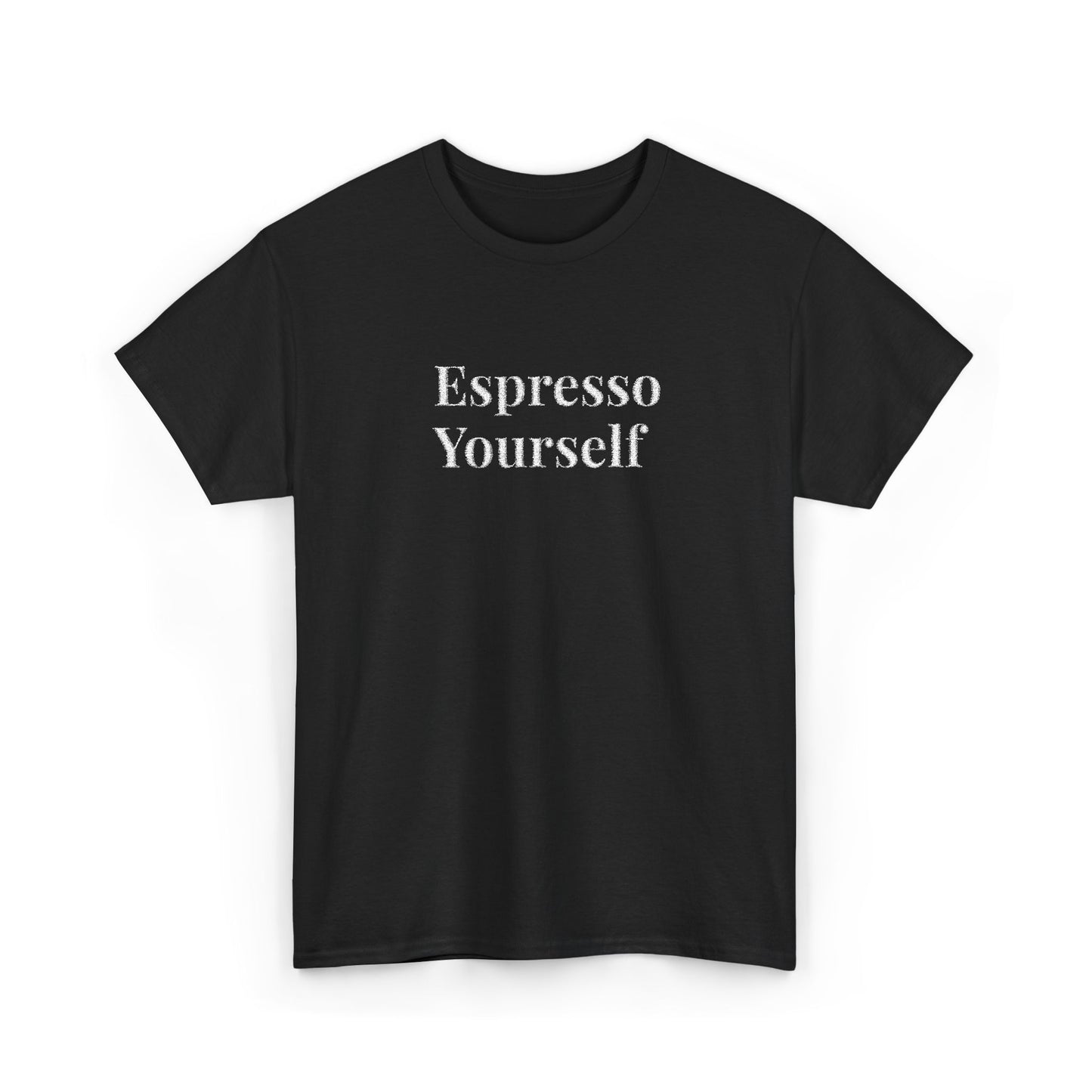 Unisex Heavy Cotton Tee Embriodery - Espresso Yourself